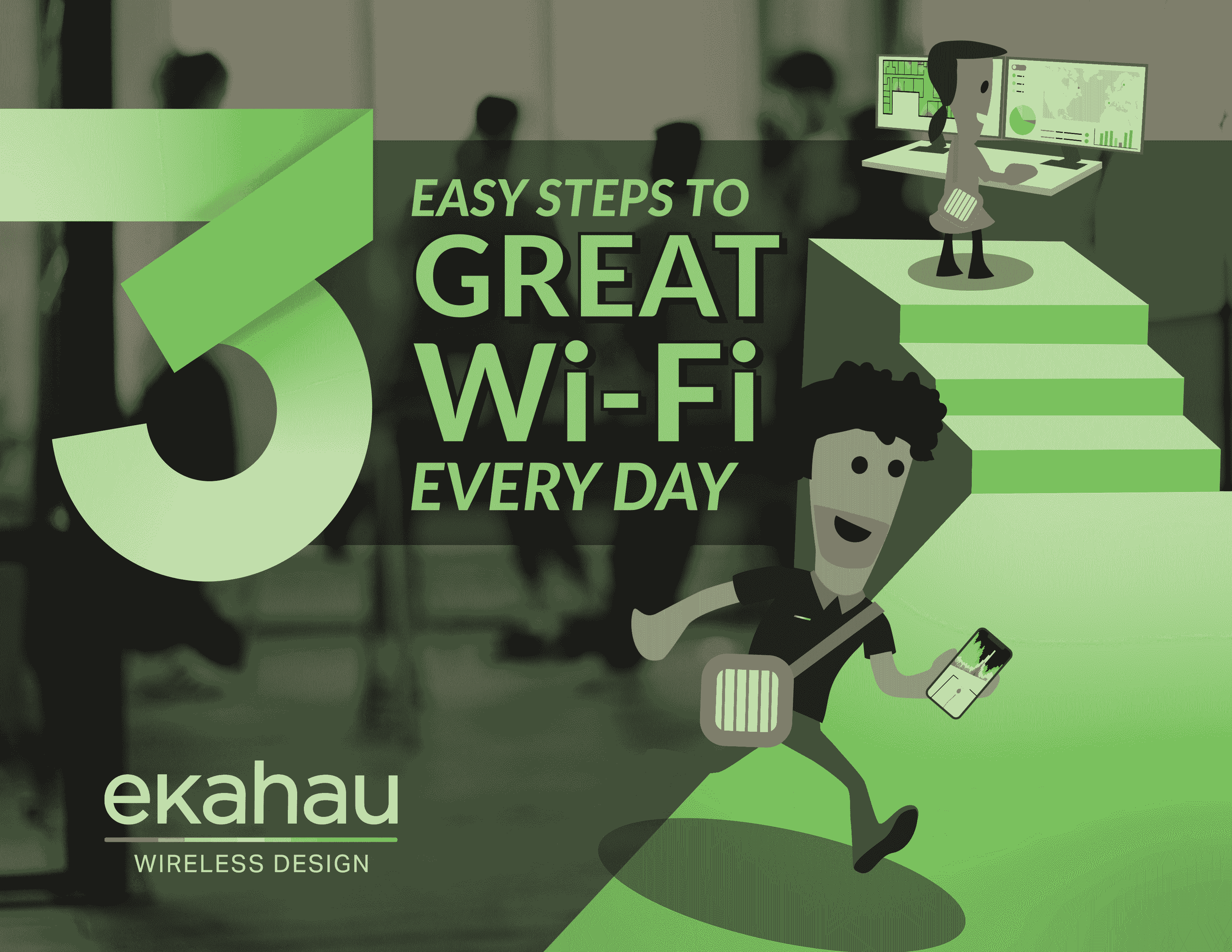 3 Easy Steps to Great WiFi